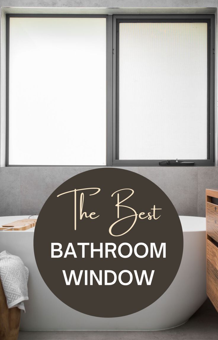 The Best Bathroom Window