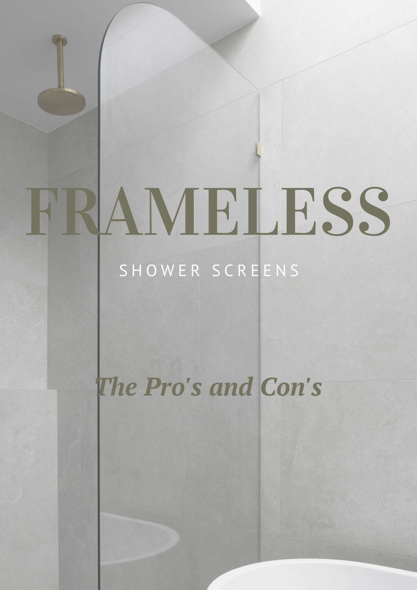 Pros and Cons Of Frameless Shower Screens