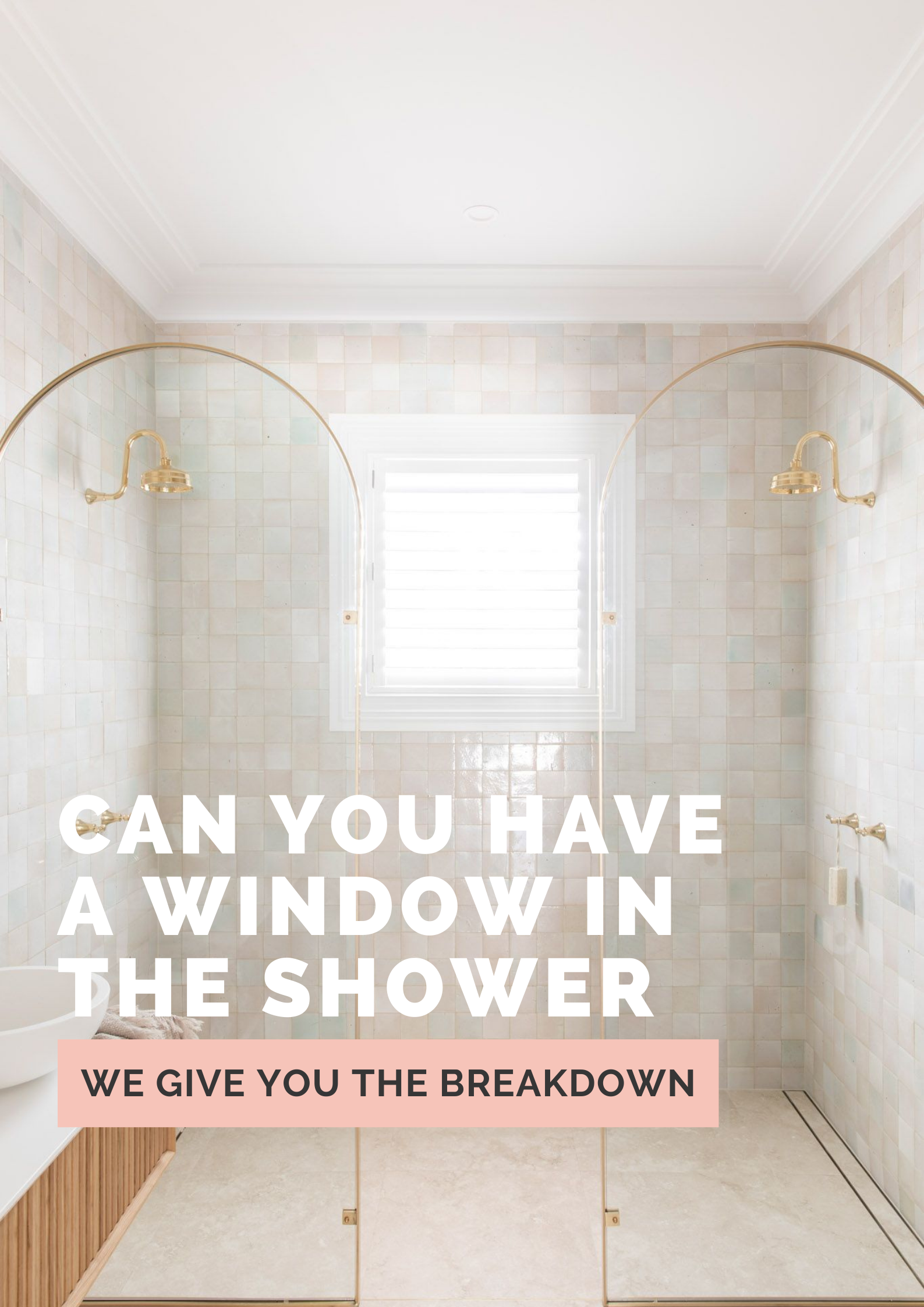 Can you have a window in the shower