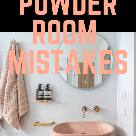 Top 5 Powder Room Mistakes