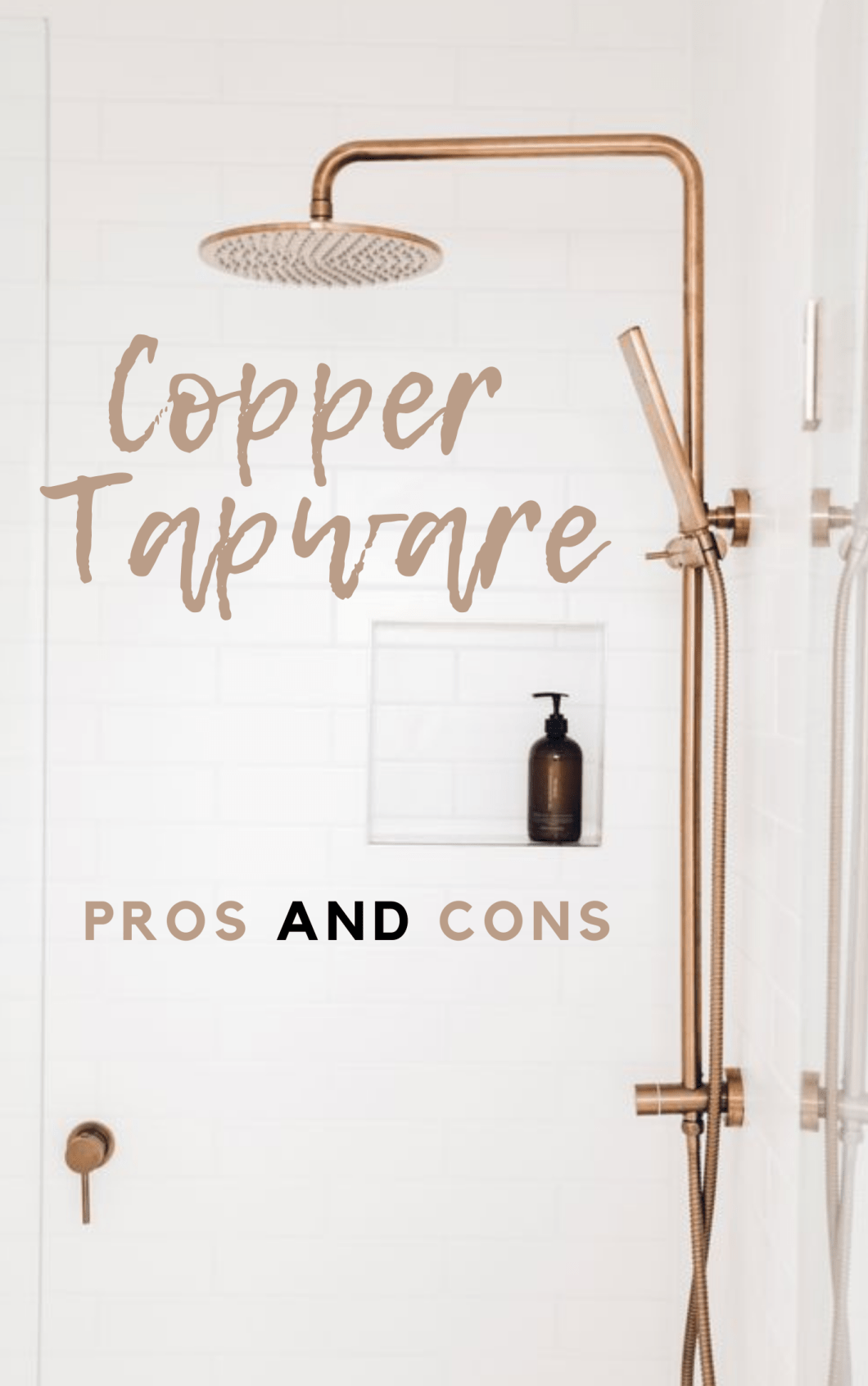 Pros and Cons Of Copper Tapware