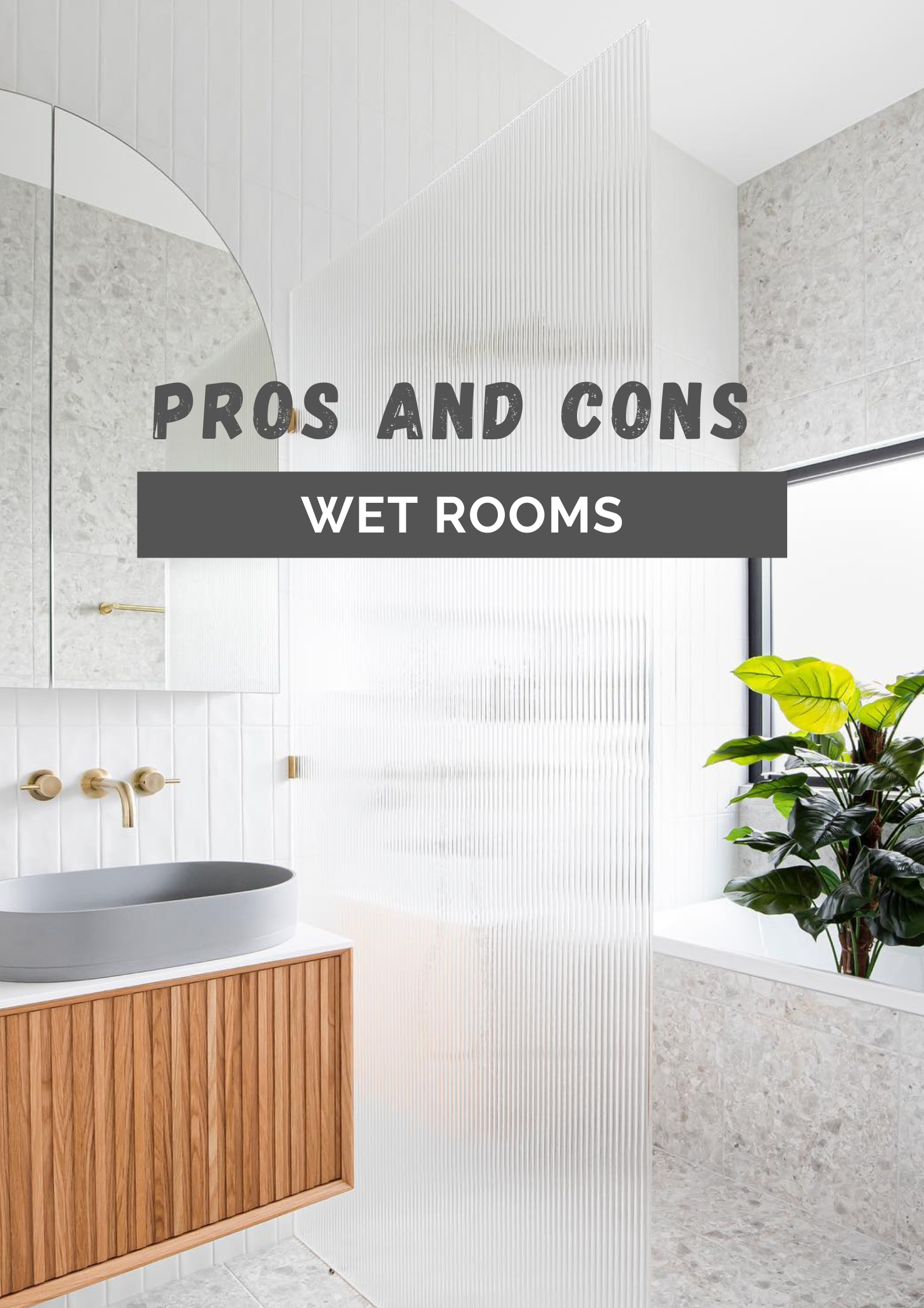 Wet Rooms Pros and Cons