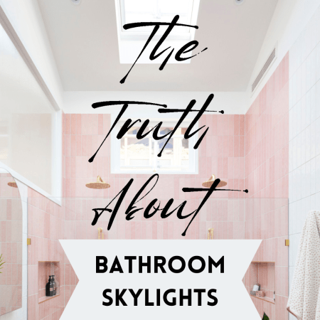 The Truth About Bathroom Skylights