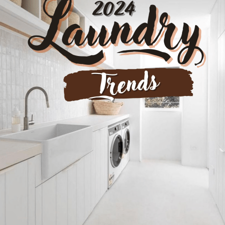 2024 Laundry Renovation Trends
