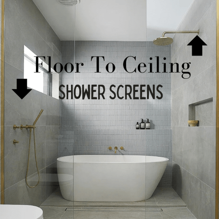 Floor To Ceiling Shower Screens