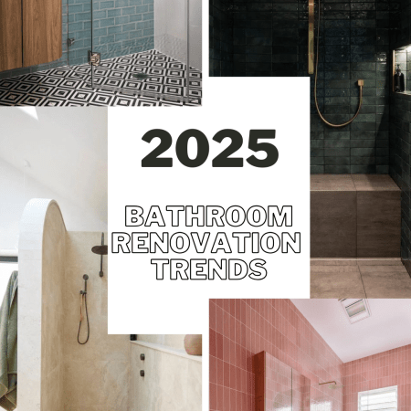 2025 Bathroom Renovation Trends
